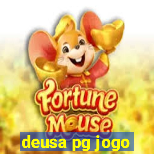 deusa pg jogo